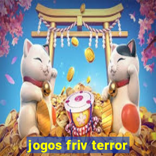 jogos friv terror